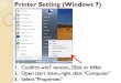Printer Setting (Windows 7) 1.Confirm win7 version, 32bit or 64bit 2.Open start menu, right click “Computer” 3.Select “Properties”