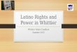 Latino Rights and Power in Whittier Whittier Voters Coalition Summer 2015