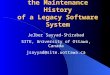 Mining the Maintenance History of a Legacy Software System Jelber Sayyad-Shirabad SITE, University of Ottawa, Canada