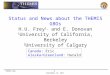 THEMIS-SWG 1 September 14, 2011 Status and News about the THEMIS GBOs H.U. Frey 1, and E. Donovan 1 University of California, Berkeley 2 University of