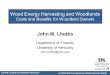 Department of Forestry University of Kentucky John M. Lhotka (University of Kentucky) John M. Lhotka Wood Energy Harvesting and Woodlands