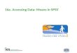 16a. Accessing Data: Means in SPSS ®. 16a. Accessing Data: Means in SSPS ® 1 Prerequisites Recommended modules to complete before viewing this module