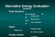 Alternative Energy Evaluation May06-16 Team Members: Steve ChebuharEE Anhtuan DinhEE Ryan FerneauCprE Justin JorgensenEE Client : Professor Ralph Patterson