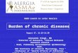 Burden of chronic diseases Giovanni Viegi, MD. Director of Research, Italian National Research Council. Head, Pulmonary Environmental Epidemiology Unit,