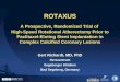 ROTAXUS A Prospective, Randomized Trial of High-Speed Rotational Atherectomy Prior to Paclitaxel-Eluting Stent Implantation in Complex Calcified Coronary