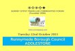 Runnymede Borough Council ADDLESTONE Tuesday 22nd October 2013 SGTCF SURREY GYPSY TRAVELLER COMMUNITIES FORUM (Founded 1996) 