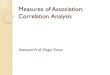Measures of Association: Correlation Analysis Assistant Prof. Özgür Tosun