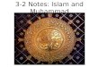 3-2 Notes: Islam and Muhammad