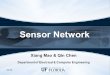 Sensor Network Xiang Mao & Qin Chen Department of Electrical & Computer Engineering 04:35