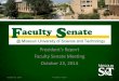 President’s Report Faculty Senate Meeting October 23, 2014 President's Report1