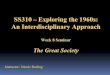 SS310 – Exploring the 1960s: An Interdisciplinary Approach Week 8 Seminar The Great Society Instructor: Nicole Darling
