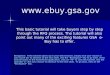 Www.ebuy.gsa.gov Navigation: If the tutorial opens up in your web browser, simply click your mouse or your space bar to advance to the next slide. Use