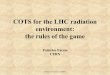 COTS for the LHC radiation environment: the rules of the game