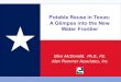 Potable Reuse in Texas: A Glimpse into the New Water Frontier Ellen McDonald, Ph.D., P.E. Alan Plummer Associates, Inc