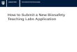 How to Submit a New Biosafety Teaching Labs Application