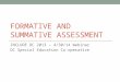 FORMATIVE AND SUMMATIVE ASSESSMENT INCLUDE DC 2013 – 4/30/14 Webinar DC Special Education Co-operative