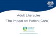 Adult Literacies ‘The Impact on Patient Care’