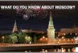 Famous Muscovites 100200300400 History of Moscow 100200300400 Buildings 100200300400 Monuments 100200300400