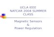 UCLA IEEE NATCAR 2004 SUMMER CLASS Magnetic Sensors & Power Regulation