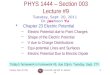 Tuesday, Sept. 20, 2011PHYS 1444-003, Fall 2011 Dr. Jaehoon Yu 1 PHYS 1444 – Section 003 Lecture #9 Tuesday, Sept. 20, 2011 Dr. Jaehoon Yu Chapter 23 Electric