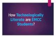 How Technologically Literate are EMCC Students ?
