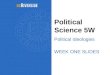 Political Science 5W Political Ideologies WEEK ONE SLIDES