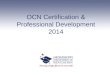 OCN Certification & Professional Development 2014