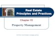 Real Estate Principles and Practices Chapter 15 Property Management © 2010 by South-Western, Cengage Learning