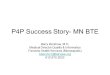 P4P Success Story- MN BTE Barry Bershow, M.D. Medical Director Quality & Informatics Fairview Health Services (Minneapolis) 612.672.2022