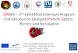 CPOTS – 2 nd ERASMUS Intensive Program Introduction to Charged Particle Optics: Theory and Simulation UCMUCM  Dept. of Physics,