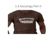 1.4 Sociology Part II. Schools of Thought in Sociology Sociologists have debated among themselves about the real nature of society As societies change