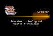 Chapter Overview of Analog and Digital Technologies