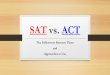 SAT vs. ACT The Differences Between Them and Approaches to Use