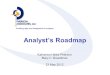 Instilling rigor and imagination in analysis Analyst’s Roadmap Katherine Hibbs Pherson Mary C. Boardman 23 May 2012