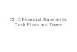 Ch. 3 Financial Statements, Cash Flows and Taxes