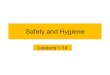 Safety and Hygiene Lessons 1-14
