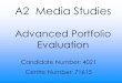 A2 Media Studies Advanced Portfolio Evaluation Candidate Number: 4021 Centre Number: 71615