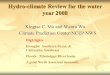 1 Hydro-climate Review for the water year 2008 Kingtse C. Mo and Wanru Wu Kingtse C. Mo and Wanru Wu Climate Prediction Center/NCEP/NWS Climate Prediction