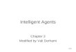 1/23 Intelligent Agents Chapter 2 Modified by Vali Derhami