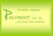 OLYPRINT, ltd. Co....just more than printing Fictional company