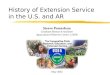 History of Extension Service in the U.S. and AR Steeve Pomerleau Graduate Research Assistant Aquaculture/Fisheries Center, UAPB May 2002