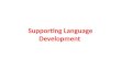 Supporting Language Development. Vygotsky’s Zone of Proximal Development