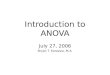 Introduction to ANOVA July 27, 2006 Bryan T. Karazsia, M.A