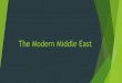 The Modern Middle East. Post WWII Middle East  The creation of Israel after WWII led to many issues in the Middle East  Sought to achieve political