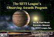 © 2004 The SETI League, Inc. Background © Lynette Cook All Rights Reserved The SETI League’s Observing Awards Program Dr. H. Paul Shuch Executive Director