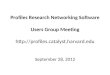 Profiles Research Networking Software Users Group Meeting   September 28, 2012