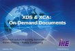 September, 2005What IHE Delivers 1 IT Infrastructure Planning Committee Karen Witting – Ready Computing XDS & XCA: On-Demand Documents
