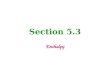 Section 5.3 Enthalpy. Objectives Identify and apply the state function of enthalpy, H