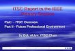 ITSC Report to the IEEE Plenary Session Part I - ITSC Overview Part II - Future Professional Environment by Bob Alden, ITSC Chair