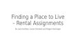 Finding a Place to Live – Rental Assignments By: Jack Hamilton, Carson Mcintosh and Megan MacGregor